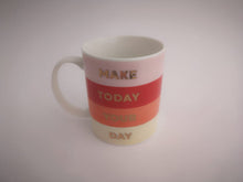 Load image into Gallery viewer, Your Day Mug
