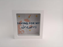 Load image into Gallery viewer, Saving For My Dreams Change Box
